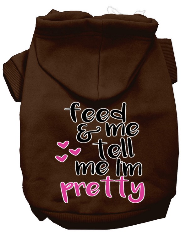 Tell me I'm Pretty Screen Print Dog Hoodie Brown XXL